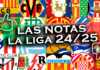 Las notas de LaLiga 24/25 Las notas de LaLiga 24/25