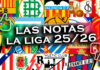 Las notas de LaLiga 25/26 Las notas de LaLiga 25/26